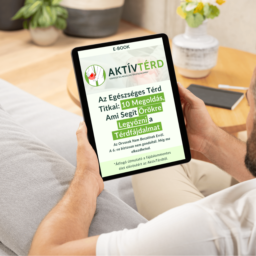 Az Egészséges Térd Titkai: 10 Megoldás, Ami Segít Örökre Legyőzni a Térdfájdalmat - Ebook - AktívTérd